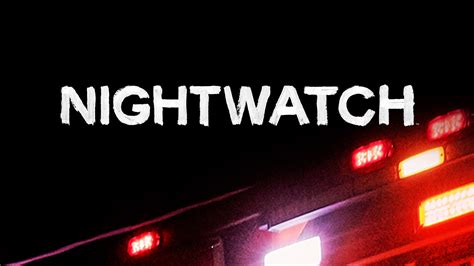 nightwatch youtube|nightwatch full episodes.